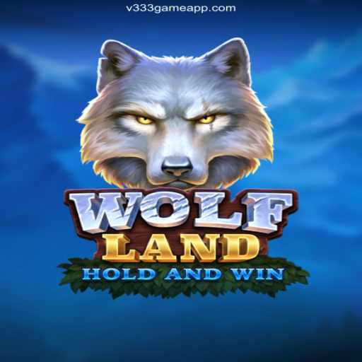 Exploring the Exciting World of WolfLand: A Stellar New Release from V333 Game Oficial